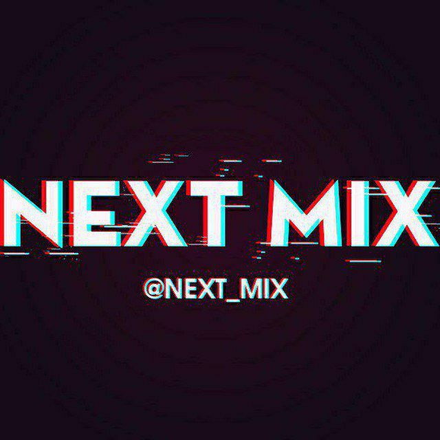 Next mix