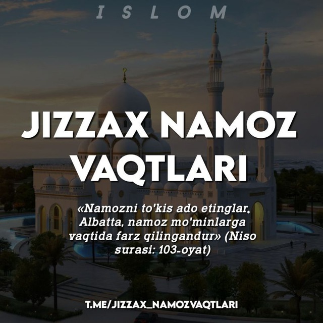 Namoz vaqtlari uz. Namoz vaqtlari Jizzax.