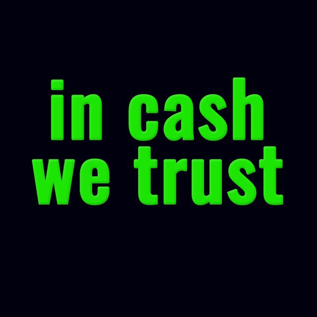 We trust перевод на русский. In Cash we Trust. Картина in Cash we Trust. In Cash we Trust plein.