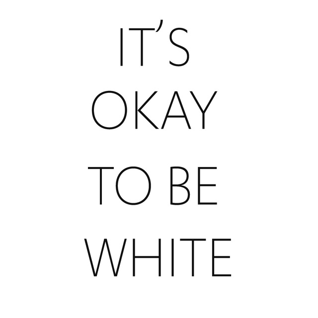 I am white. Its ok to be White. Its okay to be White. Аббревиатура okay. Its ok to be White Пиао.