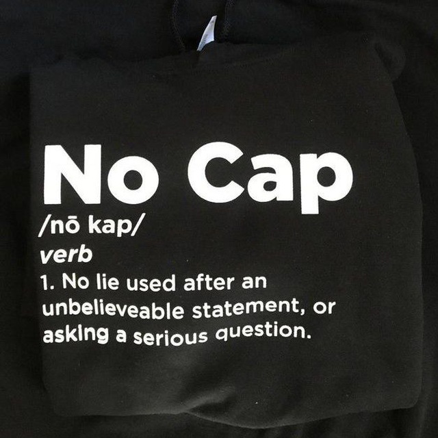 No cap. Cap сленг. NOCAP. No cap cap. I smell cap сленг.