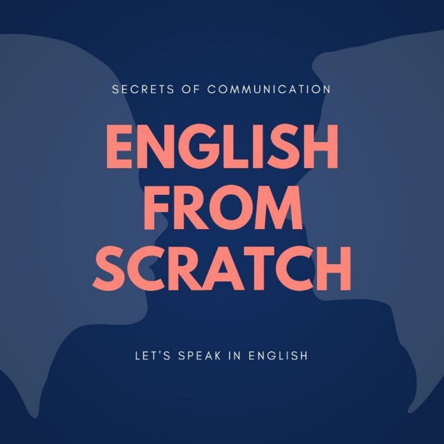 Зависит на английском. English from Scratch