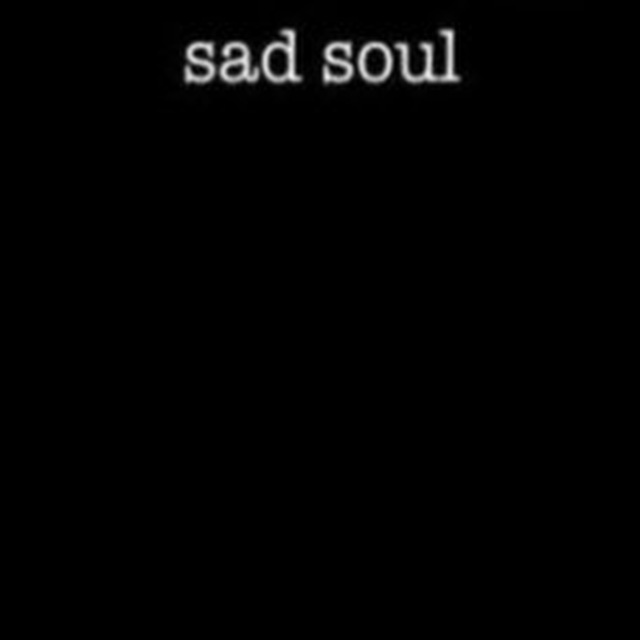 Sad soul